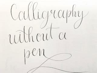 calligraphy without a pen.